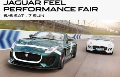 JAGUAR FEEL PERFORMANCE FAIR  6/6[SAT] – 6/7[SUN]