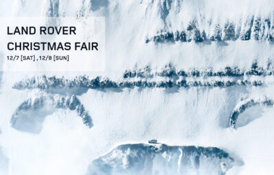 LAND ROVER CHRISTMAS FAIR 12/7 [SAT] , 12/8 [SUN]