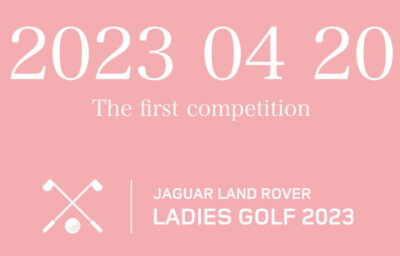 JAGUAR LAND ROVER LADIES GOLF 2023 The first competition 2023.4.20（ジャガー・ランドローバーなにわ・箕面・京都、認定中古車八光 箕面）