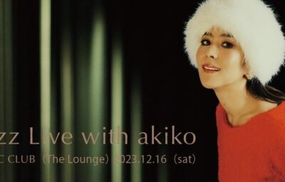 Jazz Live with Akiko @ ESC CLUB 2023.12.16